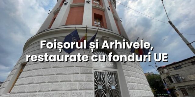Restaurarea a două clădiri de patrimoniu din București, un succes finanțat cu fonduri europene