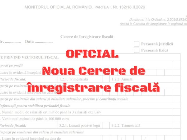 Actualizare importantă a cererii de înregistrare fiscală pentru firme în urma unui ordin comun al ANAF și al Ministerului Justiției
