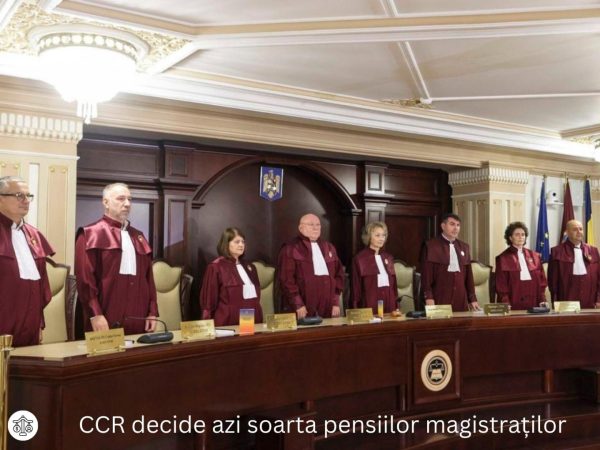 CCR decide azi soarta pensiilor magistraților. Miza uriașă a reformei și ce se poate schimba în justiția românească